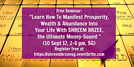 Learn How To Manifest Prosperity, Wealth & Abundance With SHREEM BRZEE