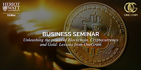 Unleashing the power of Blockchain, Cryptocurrency & Gold: Lessons from OneGram primary image