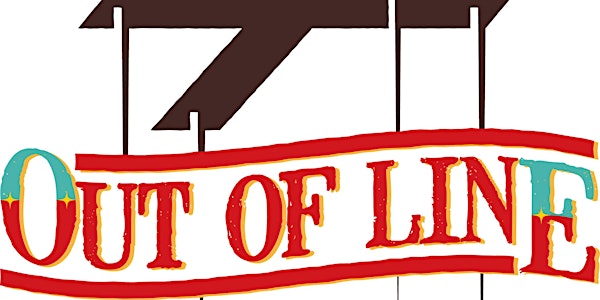 Out of Line: A Story of Misadventures
