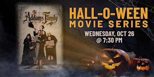 Hall-O-Ween Movie Series: The Addams Family