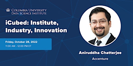 iCubed Seminar: Aniruddha Chatterjee, Accenture (HYBRID)