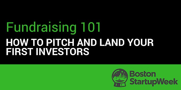 Fundraising 101: How to Pitch and Land Your First Investors