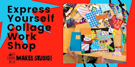 Express Yourself Collage Workshop - 9/09
