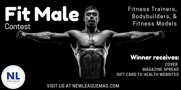 New League Magazine's Fit Male Contest