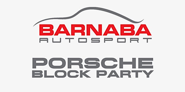 Barnaba Autosport 2nd Annual Porsche Block Party