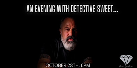 AN EVENING WITH DETECTIVE SWEET