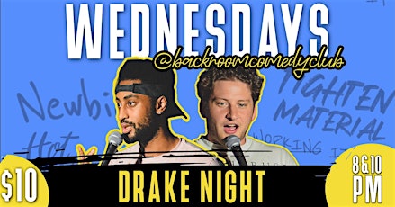Drake Night at the Backroom Comedy Club