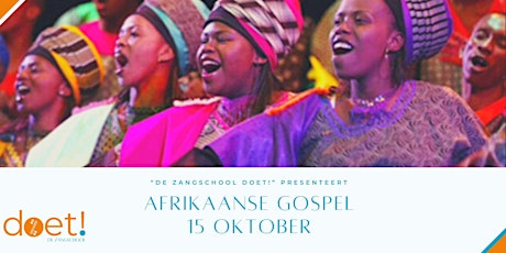 De Zangschool Doet! Afrikaanse Gospel