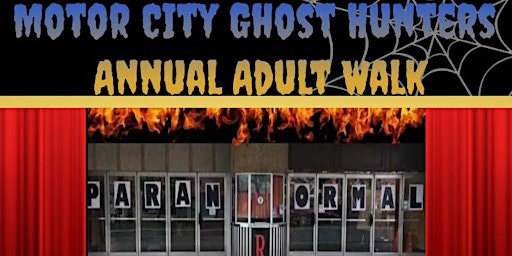 Motor City Ghost Hunter's Annual Adult Walk