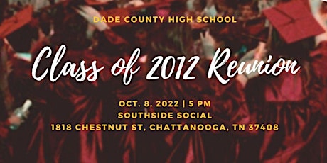 Dade County High School Class of 2012 Reunion