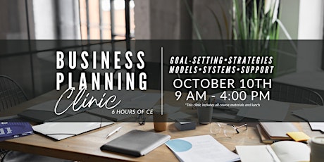 2023 Business Planning Clinic (6 Hours of CE)