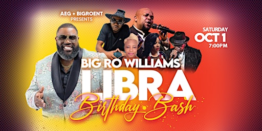 Big Ro Williams Libra Birthday Bash