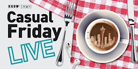 Seattle Now Presents: Casual Friday Live