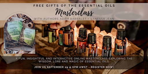 Gifts of the Essential Oils Masterclass