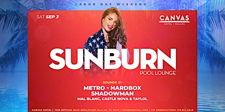 Labor Day Weekend SUNBURN POOL PARTY at CANVAS DALLAS