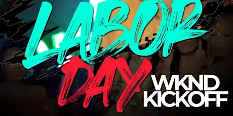 LABOR DAY WEEKEND! WELCOME 2 ATL! THE OFFICIAL KICKOFF!