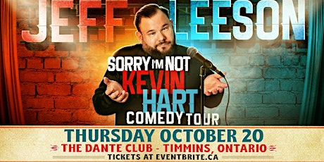 Sorry I'm NOT Kevin Hart Comedy Tour - Featuring Jeff Leeson