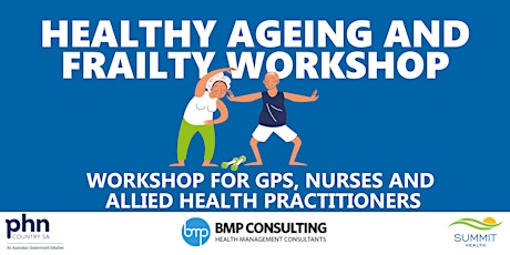 Imagen principal de Healthy Ageing & Frailty Workshop for GPs, Nurses & Allied Health
