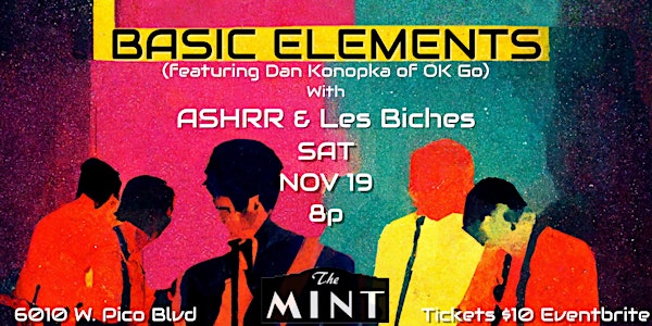 BASIC ELEMENTS with ASHRR & LES BICHES Live at The Mint