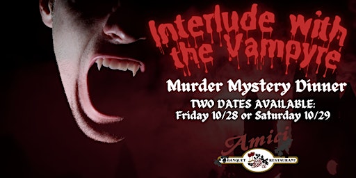 Murder Mystery Dinner - Interlude With The Vampyre (Friday) primary image