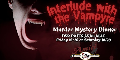 Murder Mystery Dinner - Interlude With The Vampyre (Saturday) primary image