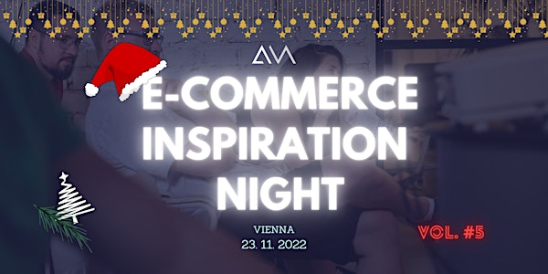E-Commerce Inspiration Night (#5) Pre-Christmas-Edition by Vouchercube