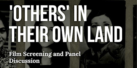‘Others’ in Their Own Land - Film Screening and Panel Discussion