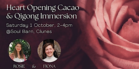 Heart Opening Cacao & Qigong Immersion