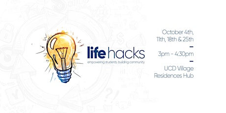 LifeHacks :: Tuesdays @ UCD Village - Res Hub primary image