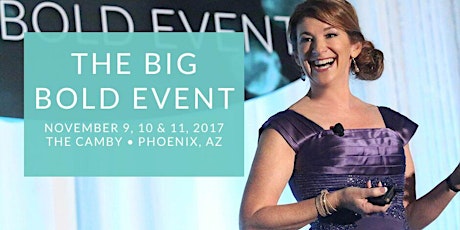 The Big Bold Event - Be Bold. Play Bigger. (Business Owners & Leaders) primary image