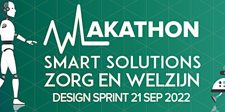 Design Sprint Makathon Zorg en Welzijn - 21 september 2022