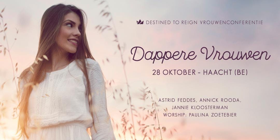 Destined to Reign Conferentie | Dappere vrouwen