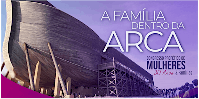 A Família Dentro Da Arca | Congresso Profético d