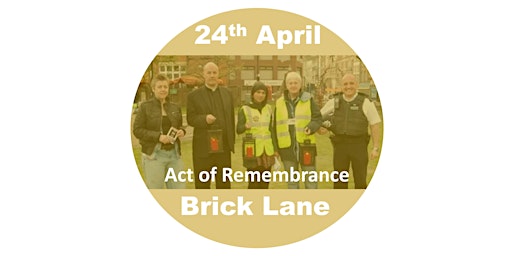 Brick Lane Act of Remembrance 2024 primary image
