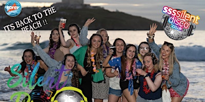 Primaire afbeelding van SILENT DISCO ON THE BEACH - GREAT WESTERN NEWQUAY  May 4th 2024