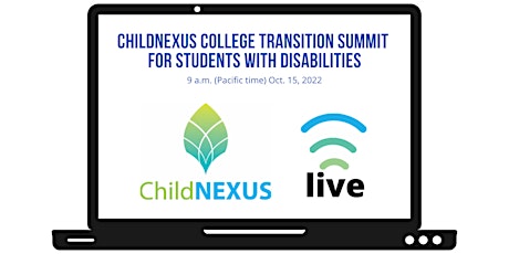 ChildNEXUS College Transition Summit for Students with Disabilities