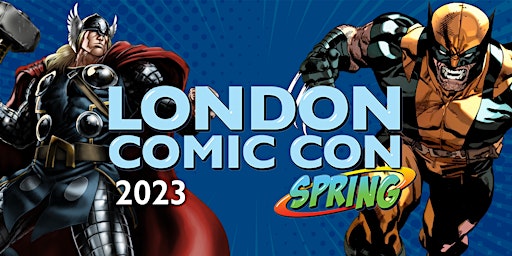 London Comic Con Spring 2023
