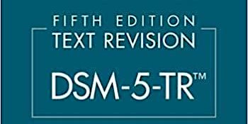 What's New in the DSM-5-TR? (VIRTUAL)