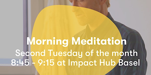 Morning Meditation and Trial Day (in collaboration with resonance)
