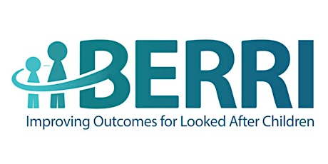 BERRI for Fostering - Identifying Needs & Improving Outcomes