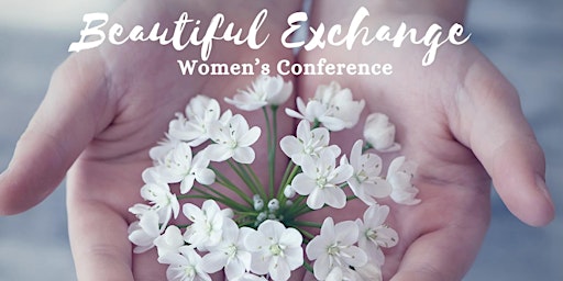 The Beautiful Exchange Conference - Hope Restored