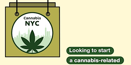 Imagem principal do evento Cannabis NYC: Retail License Virtual Information Session - 09/28/2022 - UM