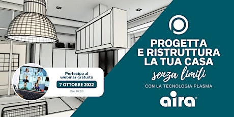 Immagine principale di PROGETTA E RISTRUTTURA LA TUA CASA SENZA LIMITI CON LA TECNOLOGIA AIRA 