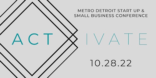 Activate: Metro Detroit Start Up & Small Business Conference