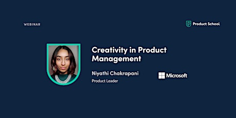 Webinar: Creativity in Product Management by Microsoft Product Leader