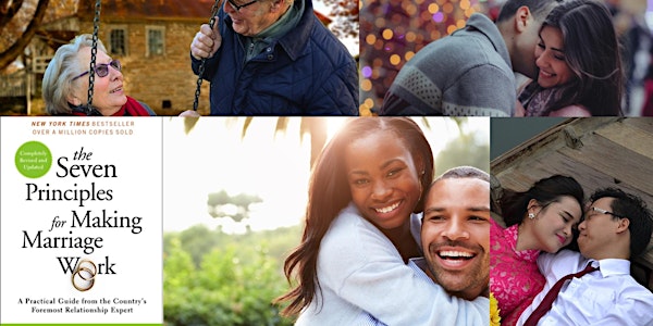Seven (7) Principles for Making Marriage Work - 1 Day Workshop