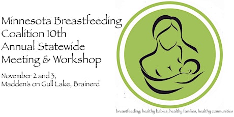 Minnesota Breastfeeding Coalition 10th Annual Statewide Workshop & Meeting primary image