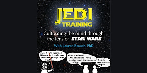 Jedi Training: Cultivating the Mind through the Lens of Star Wars