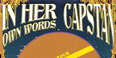 In Her Own Words and Capstan at AMH