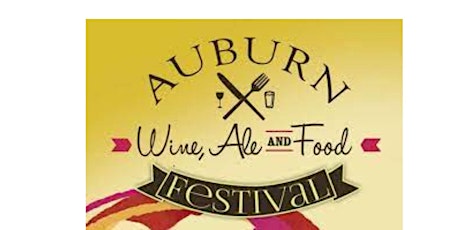 Auburn Wine, Ale & Food Festival primary image